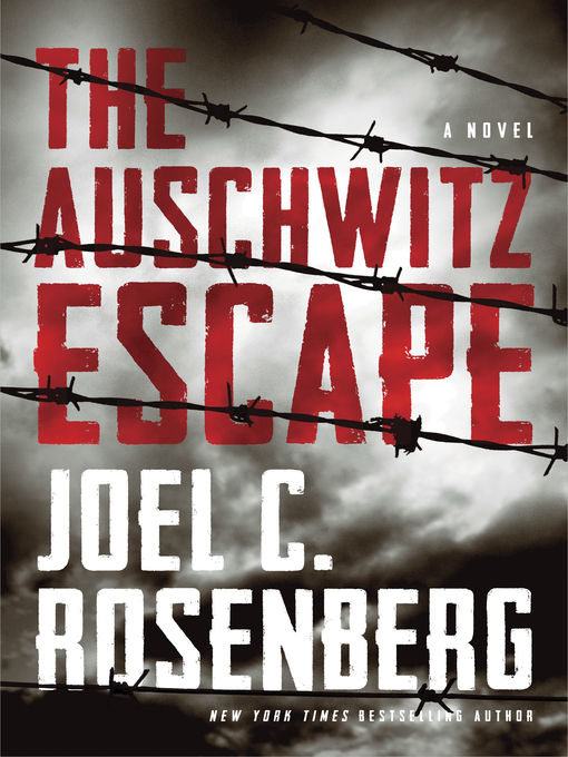 Title details for The Auschwitz Escape by Joel C. Rosenberg - Wait list